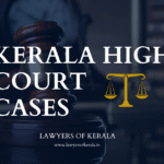 Kerala High Court Cases 2025
